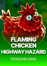 Flaming Chicken: Highway Hazard